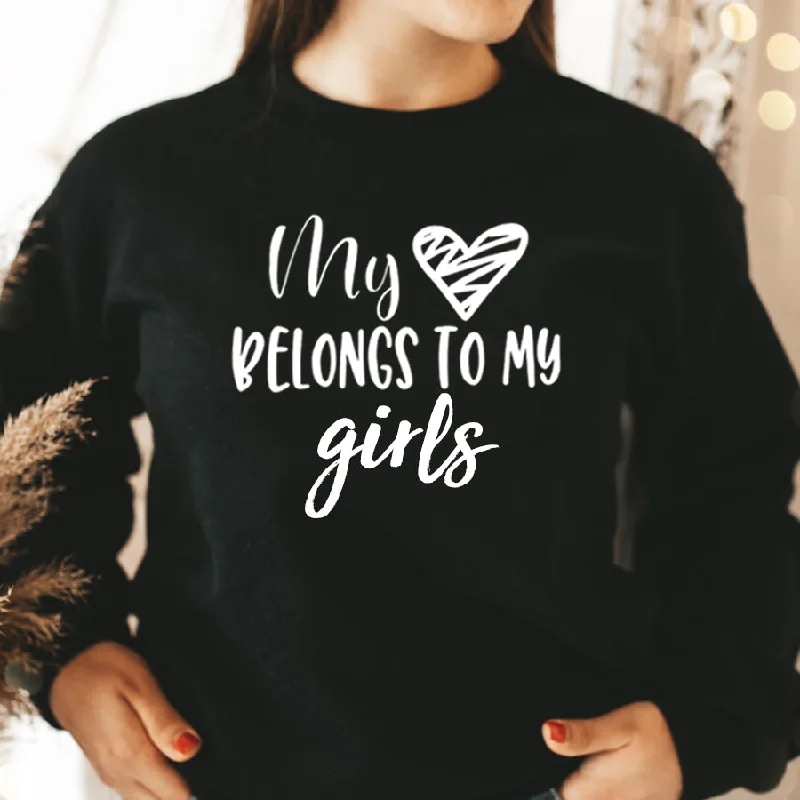 My Heart Belongs To Girls Sweatshirt