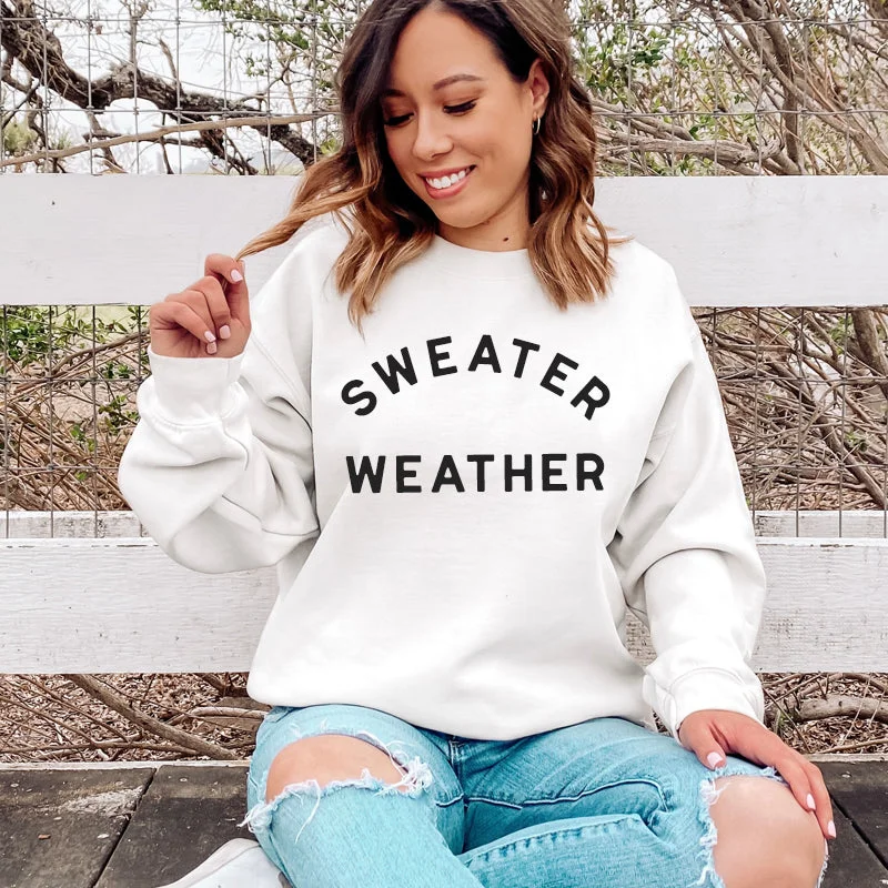 Sweater Weather Sweatshirt