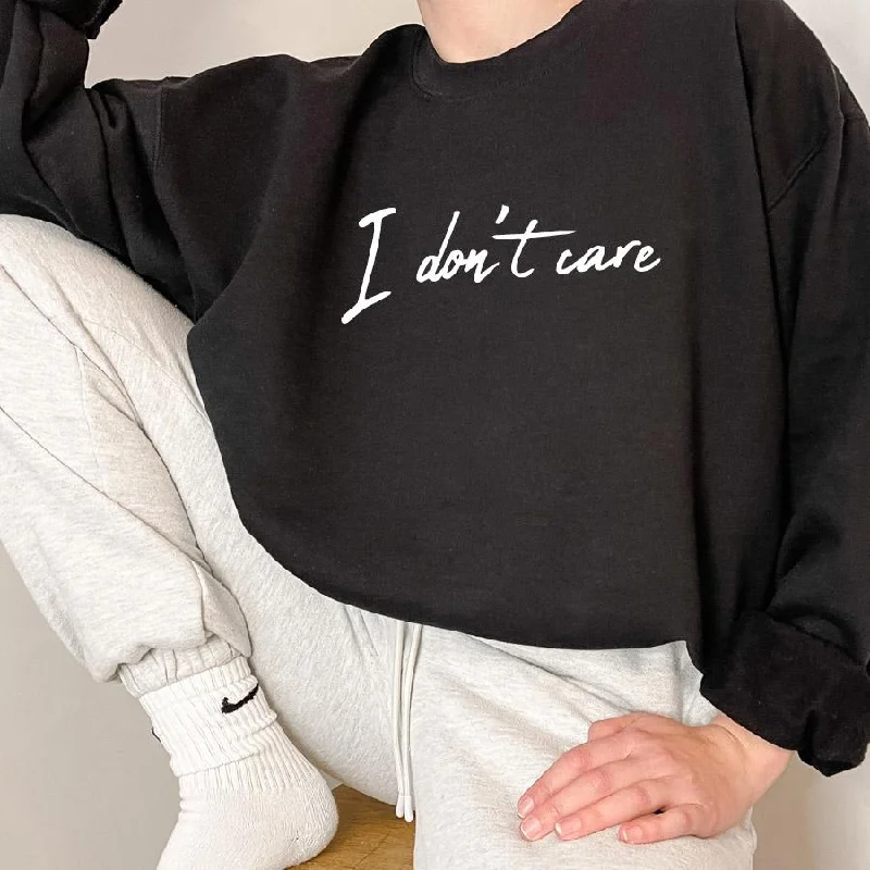 I Don't Care Crew Sweatshirt